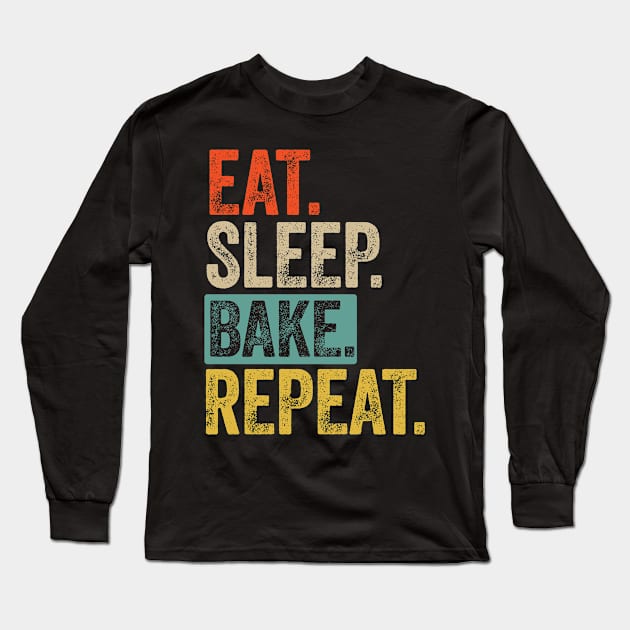 Eat sleep bake repeat retro vintage Long Sleeve T-Shirt by Lyume